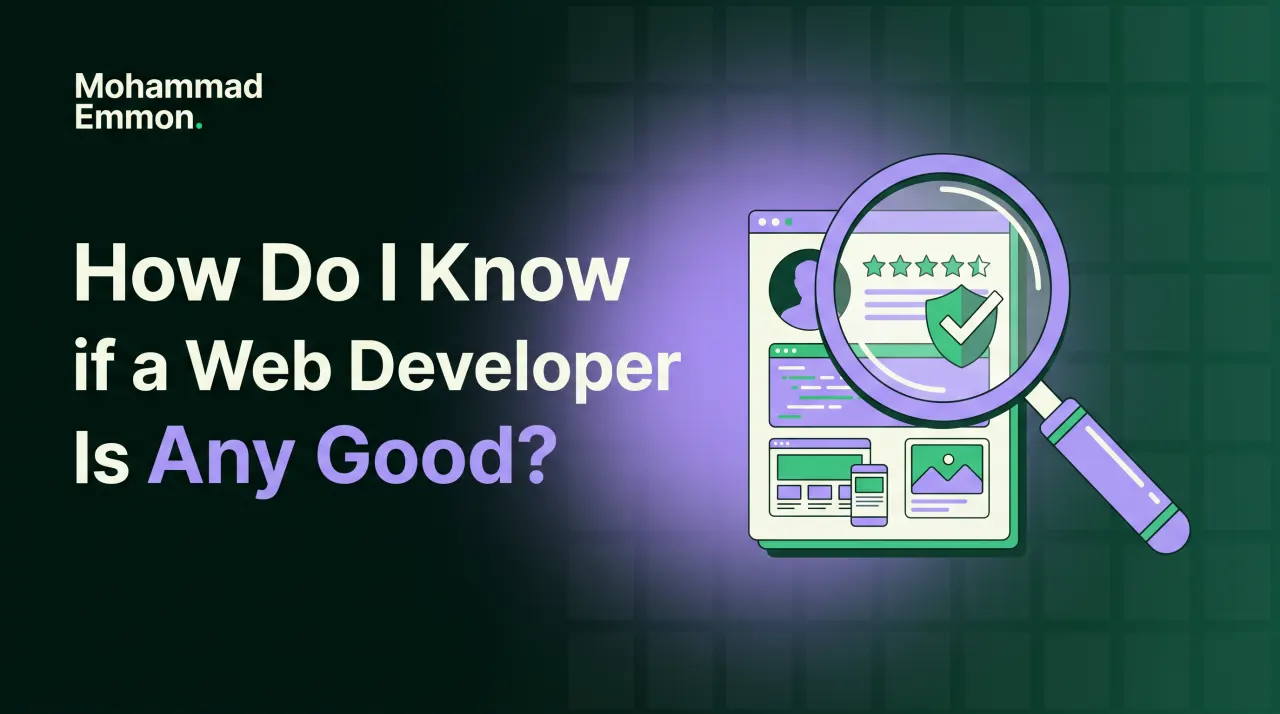 How do I know if a web developer is any good before I hire them?