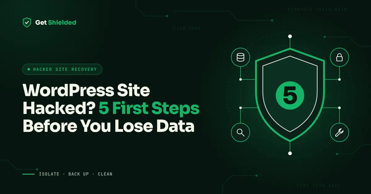 WordPress Site Hacked? 5 First Steps Before You Lose Data